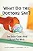 What Do the Doctors Say?: How Doctors Create a World Through Their Words