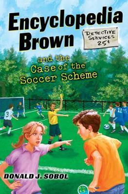 Encyclopedia Brown and the Case of the Soccer Scheme (Hardcover)