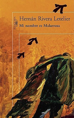 Mi nombre es Malarrosa (Paperback)