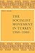 The Socialist Movement in Turkey 1960-1980 (Social, Economic and Political Studies of the Middle East and Asia, 45)