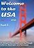 Welcome To The USA: A Humorous Photostory Describing An Immigrant's Journey Through California, Seattle, And Nashville