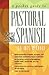 A Pocket Guide to Pastoral Spanish (English and Spanish Edition)