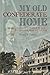 My Old Confederate Home: A Respectable Place for Civil War Veterans