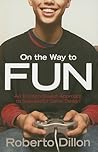 On the Way to Fun: An Emotion-Based Approach to Successful Game Design