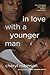 In Love with a Younger Man by Cheryl Robinson