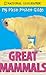 National Geographic My First Pocket Guide Great Mammals (National Geographic My First Pocket Guides)