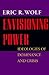 Envisioning Power: Ideologies of Dominance and Crisis