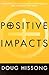Positive Impacts: Discovering the Keys to Better Interpersonal Skills and Communication Skills
