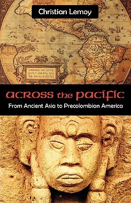 Across the Pacific: From Ancient Asia to Precolombian America (Paperback)