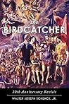 The Birdcatcher: 30th Anniversary Revisit