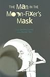 The Man in the Moon-Fixer's Mask