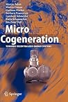 Micro Cogeneration: Towards Decentralized Energy Systems