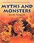 Myths and Monsters: Secrets...