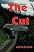 The Cut by John D. Evans