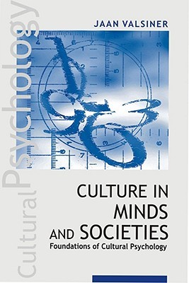 Culture in Minds and Societies: Foundations of Cultural Psychology (Hardcover)