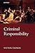 Criminal Responsibility (Oxford Monographs on Criminal Law and Justice)