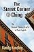 The Street Corner Ching; The Ancient Chinese Oracle in Plain English