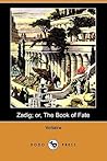 Zadig; Or, the Bo...