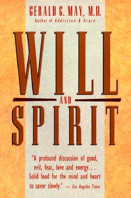 Will and Spirit: A Contemplative Psychology (Paperback)