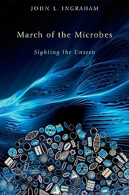 March of the Microbes: Sighting the Unseen (Hardcover)
