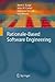 Rationale-Based Software Engineering
