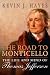ROAD TO MONTICELLO: The Life And Mind Of Thomas Jefferson