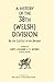 A History of the 38th (Welsh) Division