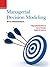 Managerial Decision Modeling with Spreadsheets