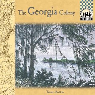 The Georgia Colony (Colonies)