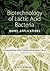 Biotechnology of Lactic Aci...