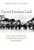 Toward Freedom Land: The Lo...