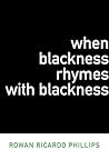 When Blackness Rhymes with Blackness (Dalkey Archive Scholarly)