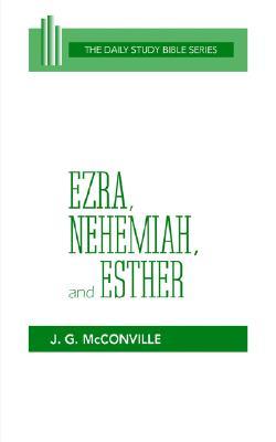 Ezra, Nehemiah, and Esther (OT Daily Study Bible Series)
