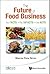 Future Of Food Business, Th...