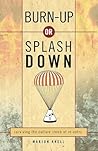 Burn Up or Splash Down by Marion Knell