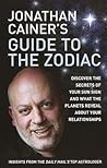 Jonathan Cainers Guide to the Zodiac by Jonathan Cainer