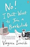 No! I Don't Want to Join a Bookclub by Virginia Ironside