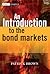 An Introduction to the Bond Markets by Patrick J. Brown An Introduction to the Bond Markets by Patrick J. Brown