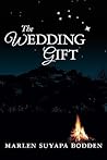 The Wedding Gift by Marlen Suyapa Bodden The Wedding Gift by Marlen Suyapa Bodden