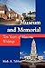 Museum and Memorial: Ten Ye...