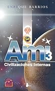 Ami 3: Civilizaciones Internas