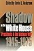 Shadow on the White House by David L. Anderson