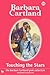 Touching the Stars by Barbara Cartland