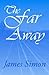 The Far Away