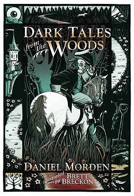 Dark Tales from the Woods (Hardcover)