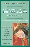Truth about Homosexuality: The Cry of the Faithful Truth about Homosexuality: The Cry of the Faithful