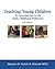 Teaching Young Children: An Introduction to the Early Childhood Profession