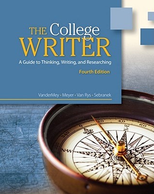 The College Writer: A Guide to Thinking, Writing, and Researching (Paperback)
