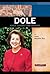 Elizabeth Dole: Public Servant And Senator (Signature Lives)