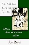 P.S. Kiss the Duchess for Me: Letters from an Unknown Soldier